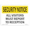 Signmission OSHA Security Sign, 3.5" Height, 5" Width, Visitors Must Report To Reception, Landscape OS-SN-D-35-L-11673 - alternate 1